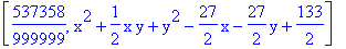 [537358/999999, x^2+1/2*x*y+y^2-27/2*x-27/2*y+133/2]